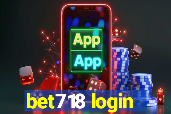 bet718 login